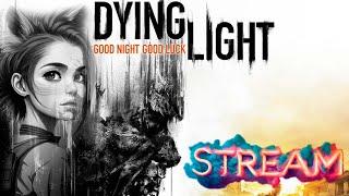 Dying Light - Кошмар #10   (хардкор прохождение в 2024)