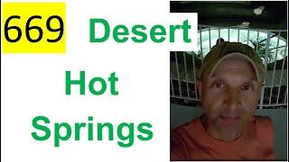 669 ALL 2022 – Поездка в Сан-Диего – Desert Hot Springs (Дезерт-Хот-Спрингс) Калифорния