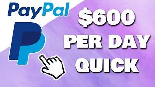 Make $600 Per DAY In FREE PAYPAL MONEY (Make Money Online)