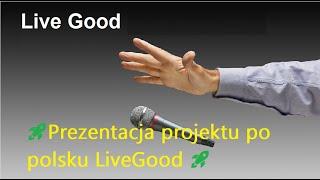 ????Ваш мощный старт ????Prezentacja projektu po polsku #LiveGood