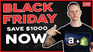 BLACK FRIDAY: Start A Successful Online Ecom Business & Achieve Freedom (Save $1,000) | LIVE Q&A