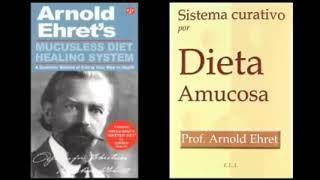 444 ALL 2020-07 Arnold Ehret | Sistema curativo por dieta amucosa