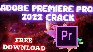 Adobe Premiere Pro Crack 2022 | Adobe Premiere Pro Free Download  Premiere Pro Cracked | For PC