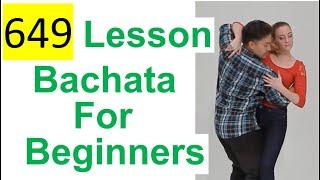 649 ALL 2022 – Bachata Lesson for Beginners 36 minutes