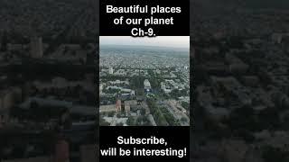 Худжанд   Khujand Beautiful places of our planet Ch 9  Subscribe, will be interesting!
