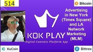 514 ALL 2021 – KOK PLAY – Advertising in New York, Manhattan   Times Square and LA  Network MLM