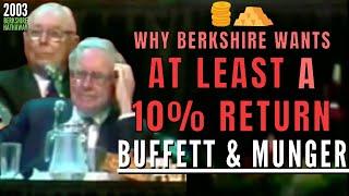 Buffett & Munger: Why Berkshire Wants At Least a 10% Return? | BRK 2003【C:W.B Ep. 293】