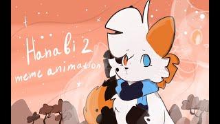 Hanabi 2 - animation meme / спасибо за 429 котят!